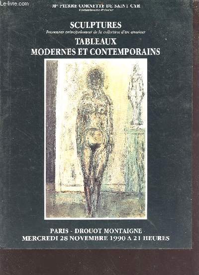 Catalogue de vente au enchres - sculptures provenant principalement de la collection d'un amateur - tableaux modernes et contemporains