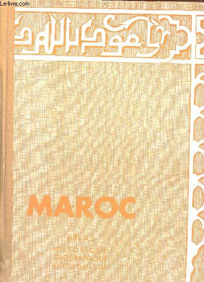 Maroc - Atlas historique, gographique et conomique