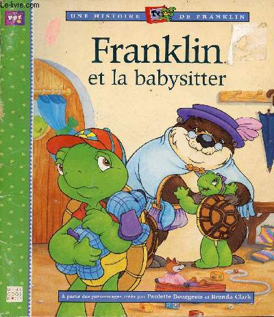 Franklin et la babysitter - Collection une histoire de Franklin