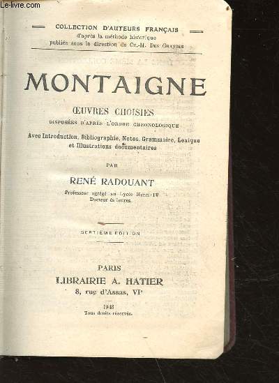 Montaigne Oeuvre choisies disposes d'aprs l'ordre chronologique avec introduction, bibliographie, notes, grammaire, lexique et illustrations documentaires - 7e dition