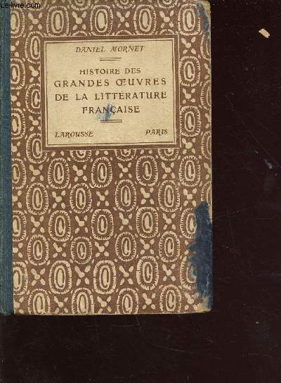 Histoire des grandes oeuvres de la littrature franaise