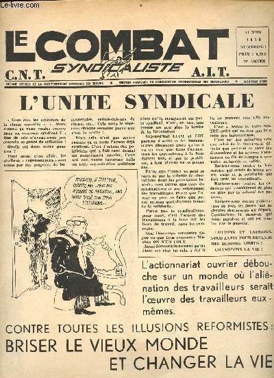 Le combat syndicaliste n 611 du 11 juin 1970 - 42e anne - Sommaire: l'unit syndicale, gare au facisme, l'lection du XIIe sicle, le socialisme libertaire, las obras y los dias, la gran desobedincia, chinitas al marxismo-Valor del trabajo etc...