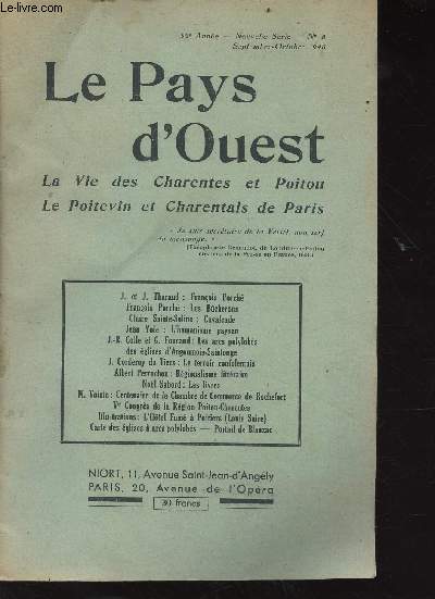 Le Pays d'Ouest - nouvelle srie n8 de Septembre/Octobre 1946 - 35e anne - la vie des Charentes et Poitou, le Poitevin et Chrarentais de Paris - Sommaire: Franois Porch par Tharaud J. et J., les bcherons par Porch F. etc..