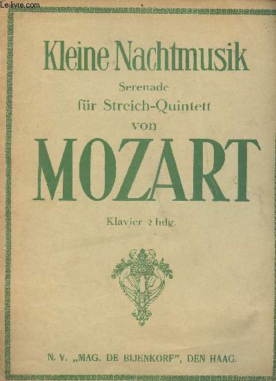 Kleine Nachtmusik - serenade fr Streich-Quintett von Mozart - fr klavier zu zwei hnden bearbeit von Alfons Coini