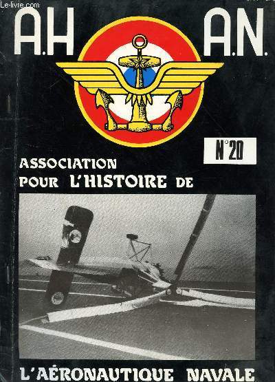 A.H.A.N. Association pour l'Histoire de l'Aronautique Navale - bulletin n20 - vol.4/83 - Sommaire: Le Leo C.30 par Ren 