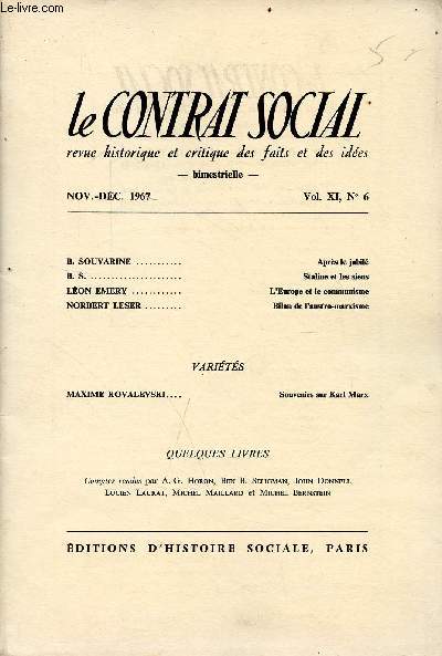 Le contrat social n6 vol.11 de nov-dc 1967 - revue historique et critique des faits et des ides - Sommaire: aprs le jubil par B. Souverine, Staline et les siens par B.S., l'Europe et le communisme par L. Emery, Bilan de l'austro-marxisme etc...