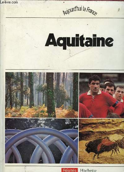 Aquitaine - collection aujourd'hui la France