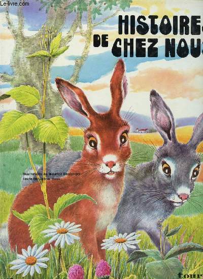 Histoire de chez nous - Gris-gris et Roussette,les petits lapins - collection contes pour Carole