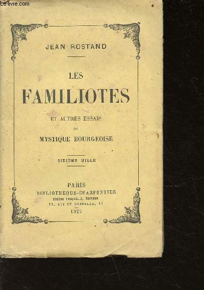 Les familiotes et autres essais de Mystique Bourgeoises