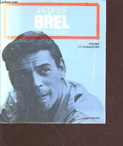 Jacques Brel - 22e dition - collection posies et chansons n3