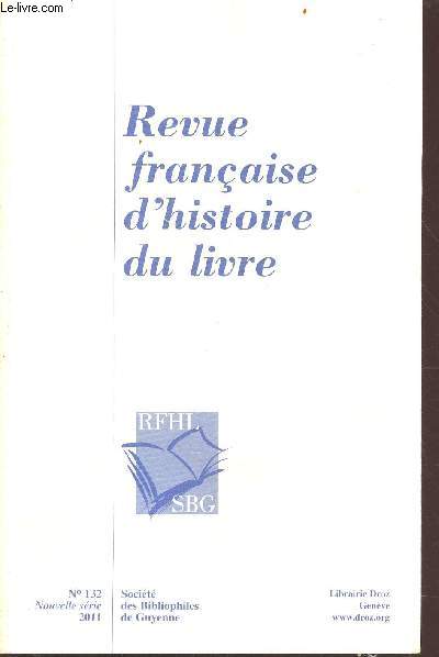 Revue franaise d'histoire du livre n132 - nouvelle srie