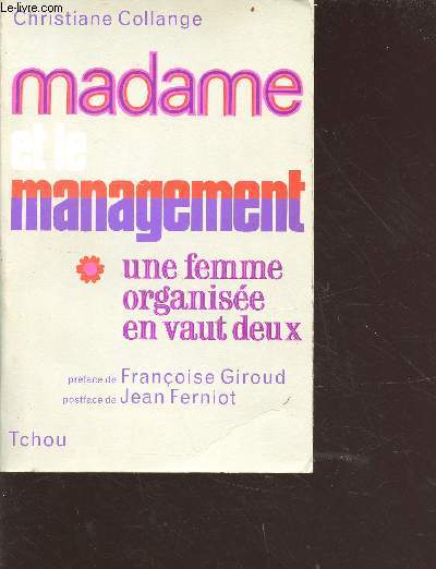 Madame et le management - une femme organise en vaut deux