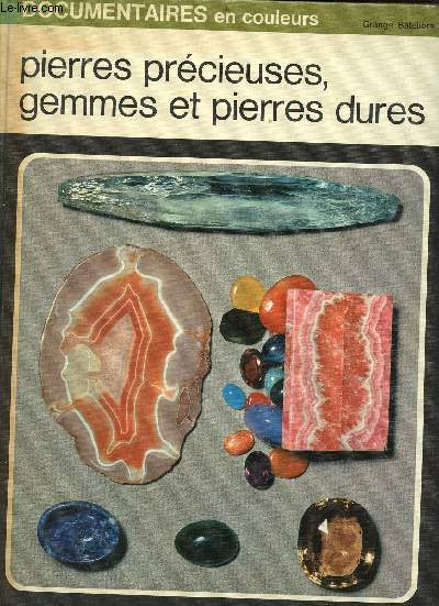 Pierre prcieuse gemmes et pierres dures - documentaires en couleurs n4