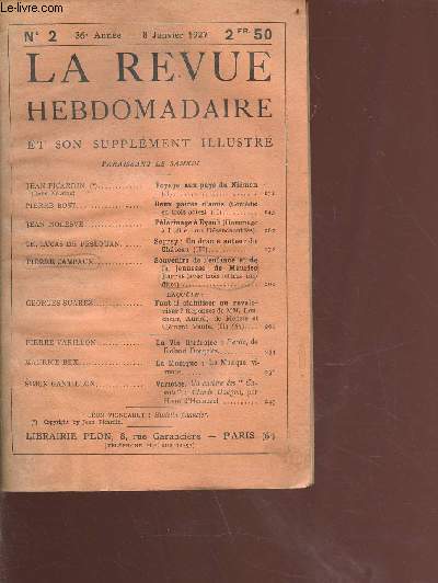 La revue hebdomadaire et son supplment illustr n2 du 8 janvier 1927 - tome 1 - 36e anne - Sommaire: voyage au pays du Niemen par Picardin J., deux paires d'amis (comdie en 3 actes) par Bost P., plerinage  Eyoub par Nolesve J. etc...