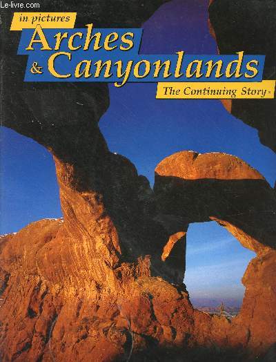 In pictures Arches & Canyonlands - the continuing story