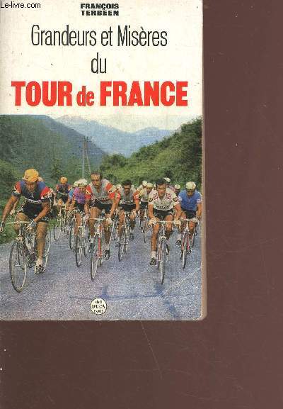 Grandeur et Misres du Tour de France