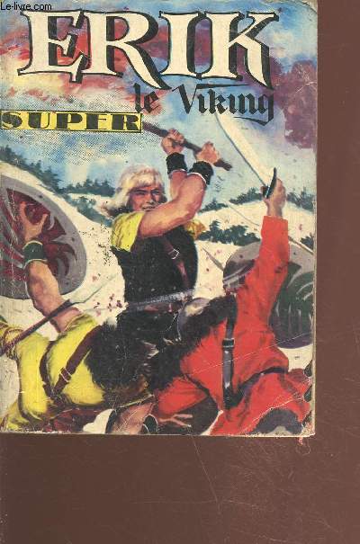 Erik le super viking - 3 histoires en 1 volume (n34+35+36 de mars, avril et mai 1966)
