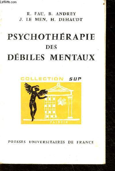 Psychotrapie des dbiles mentaux - collection SUP