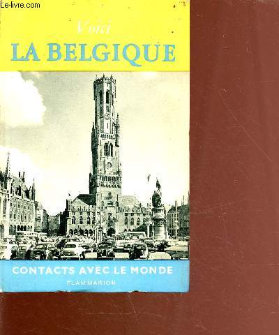 Voici la Belgique - collection contacts avec le monde