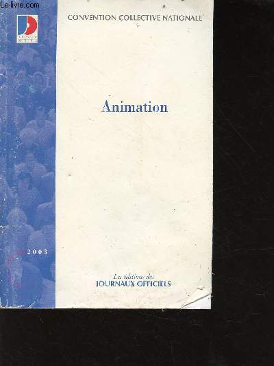 Animation n3246 - convention collective nationale du 28 juin 1988 - 12e dition - dcembre 2002