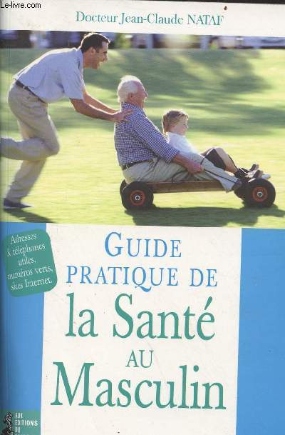 Guide pratique de la Sant au Masculin