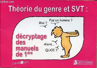 Thorie du genre et SVT : dcrypatage des manuels de 1ere - Collection Gntique