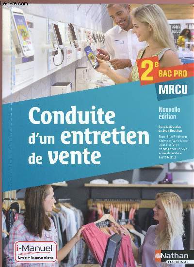 Conduite d'un entretien de vente 2e Bacpro MRCU - Nouvelle dition