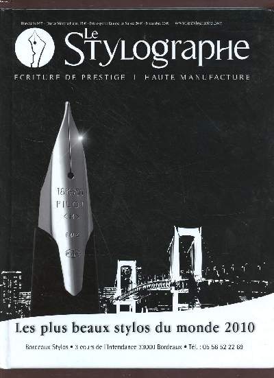 Le stylographe - Ecriture de Prestige - Haute manufacture - Les plus beaux stylos du monde 2010 - Hors serie n5 Novembre 2009