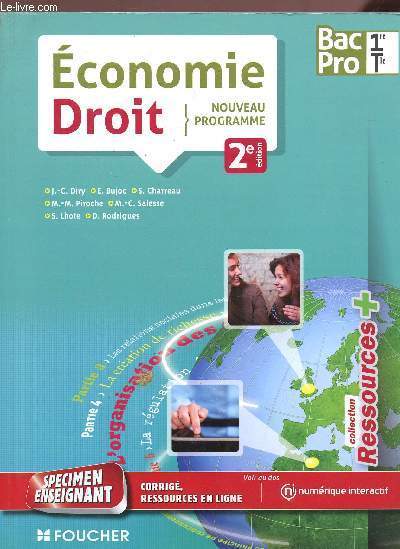 Economie Droit 1ere/term bac pro - nouveau programme2eme edition - collection ressources + -