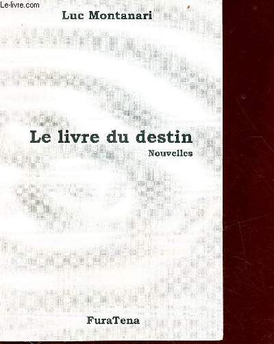 Le livre du destin - nouvelles