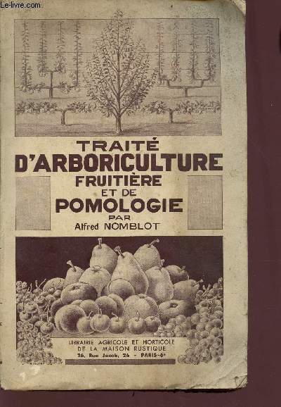 Traité d'arboriculture fruitière et de pomologie