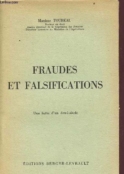 Fraudes et falsifications - une lutte d'un demi sicle