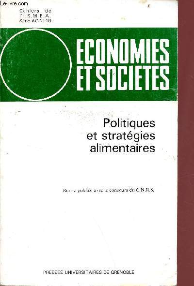 Economies et socits - politiques et stratgiques alimentaires - Revue publies avec le concours du CNRS