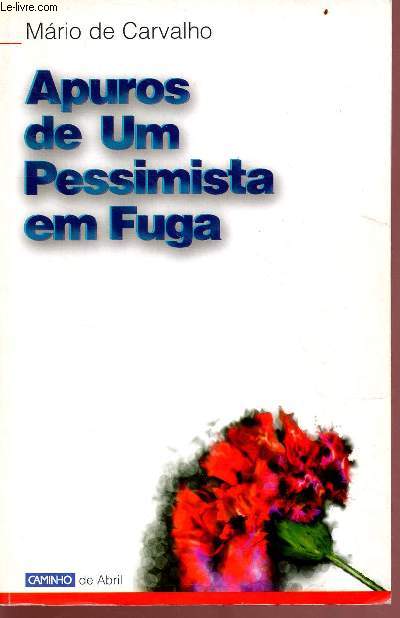 Apuros de Um pessimista em fuga