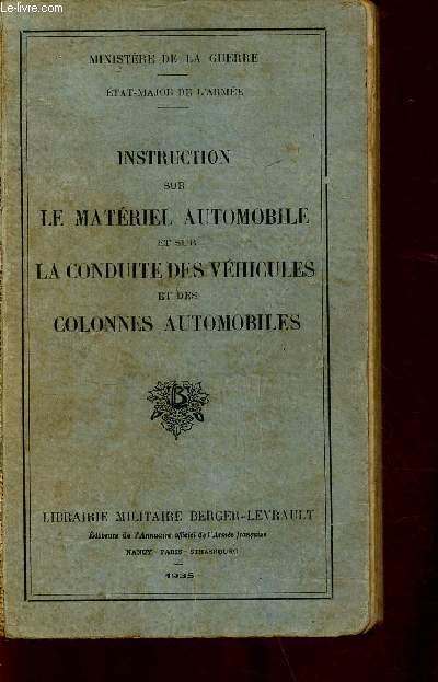 Instruction sur le matriel automobile et sur la conduite des vhicules et des colonnes automobiles