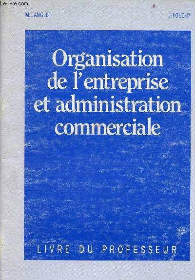 Organisation de l'entreprise et administration commerciale BEP 1 ACC/CAS - livre du professeur
