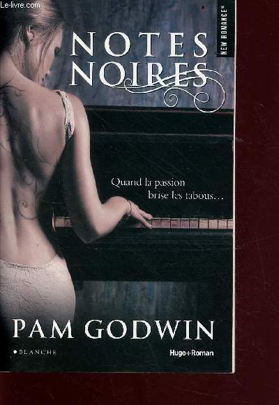 Notes Noires - quand la passion brises les tabous... - Collection new romance