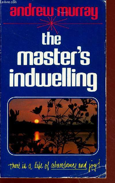The master's indwelling