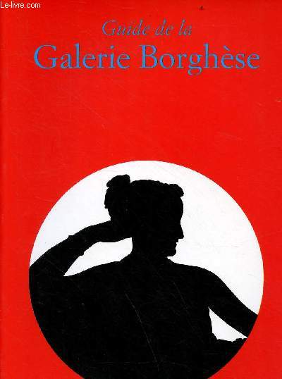 Guide de la Galerie Borghse