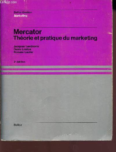 Mercator Thorie et pratique du marketing - 2e edition