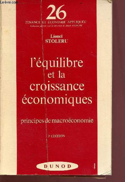 Finance et conomie applique n26 : l'quilibre et la croissa,nce conomique principes de macroconomie - 3e edition