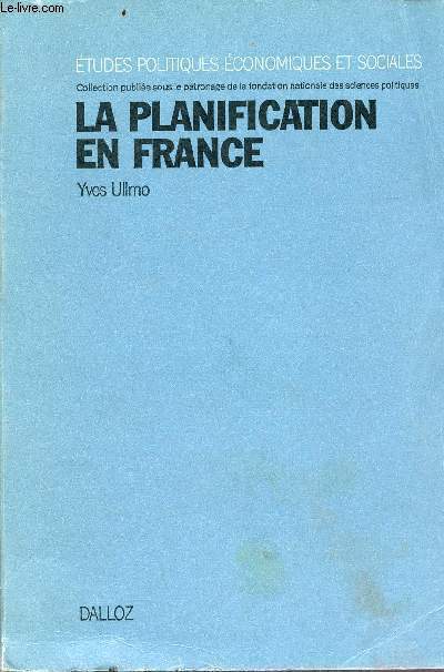 La planification en France - Collection tude politiques conomiques et sociales