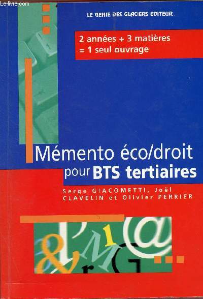 Mmento co/droit pour BTS tertiaires. 2 annes + 3 matires = 1 seul ouvrage