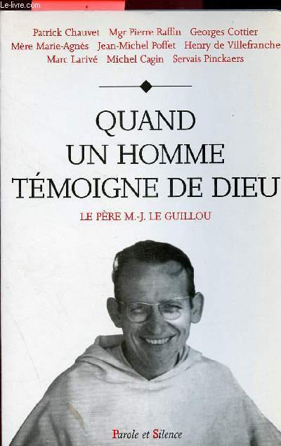 Quand un homme temoigne de dieu - colloque iv - pere marie joseph le guillou a la basilique du sacre coeur de montmartre 5-6-7 janvier 1998