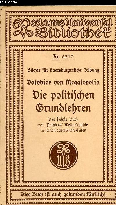 Die Politischen Grudlehren Despolybios Von Megalopolis - Collection Reclams universal bibliothet'n6210