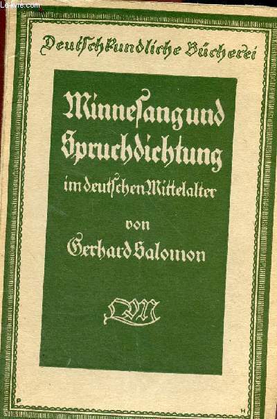 Minnesang und Spruchdischtung.collection deutschtundliche bcherei