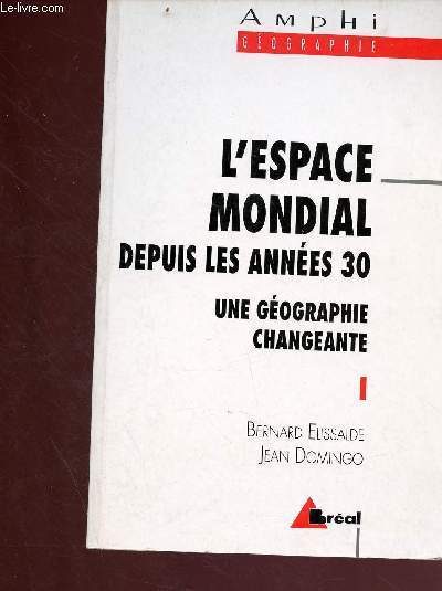 L'espace mondial depuis les annes 30