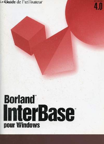 InterBase pour Windows - Guide de l'utilisateur -ISQL Windows - Gestion des transactions - Version 2.5