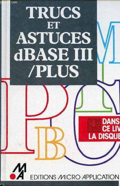 Trucs et astuces dBase III/PLus