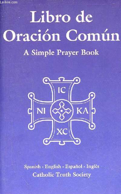 Libro de Oracion Comun a simple prayer book - spanish - english - espagnol - ingls.